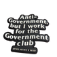 Anti-Government but I work for the Government 3D PVC Patches(Pre-Order Resupply)