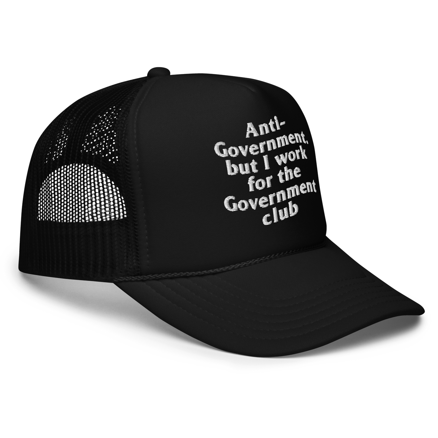 Anti-Government But I work for the Government Hats