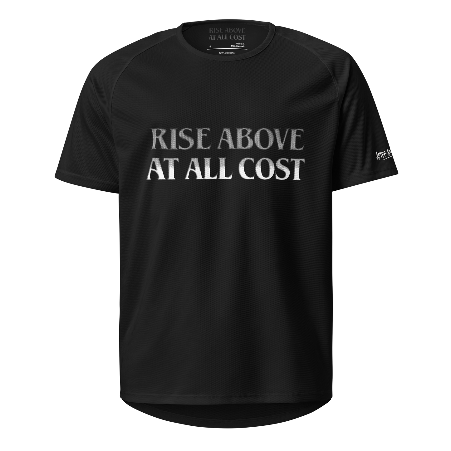 Rise Above it All  sports jersey Tee