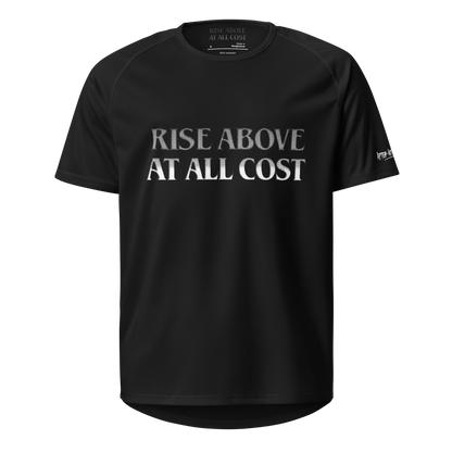 Rise Above it All  sports jersey Tee