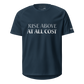 Rise Above it All  sports jersey Tee